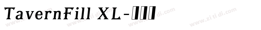 TavernFill XL字体转换 TavernFill XL字体转换
